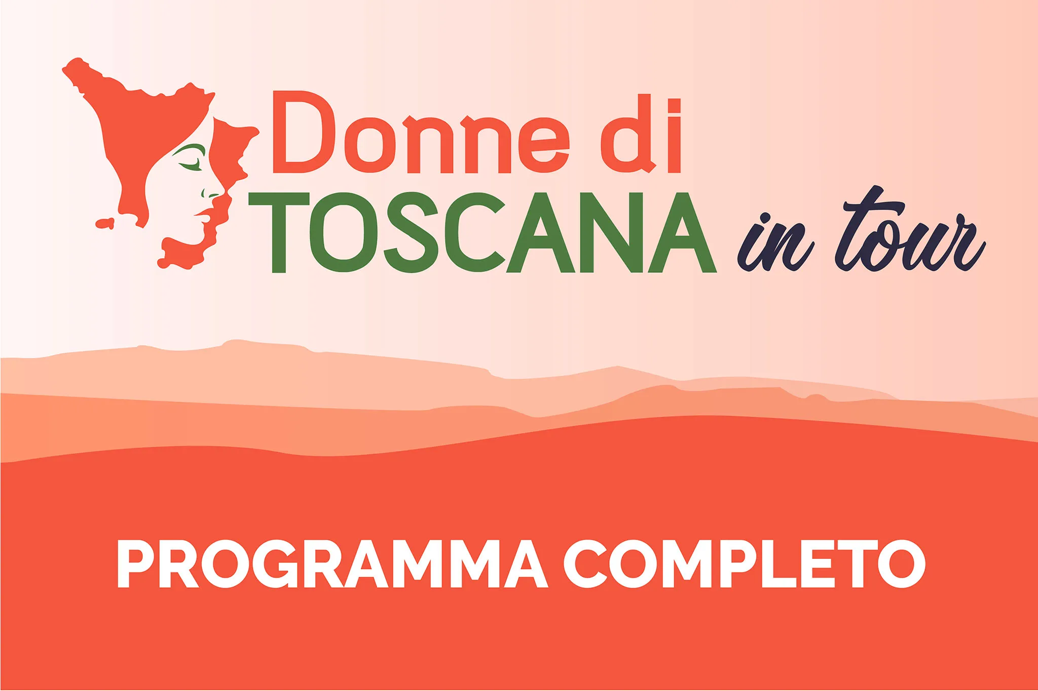 Donne di Toscana in tour programma completo. Presidente Sonia Luca