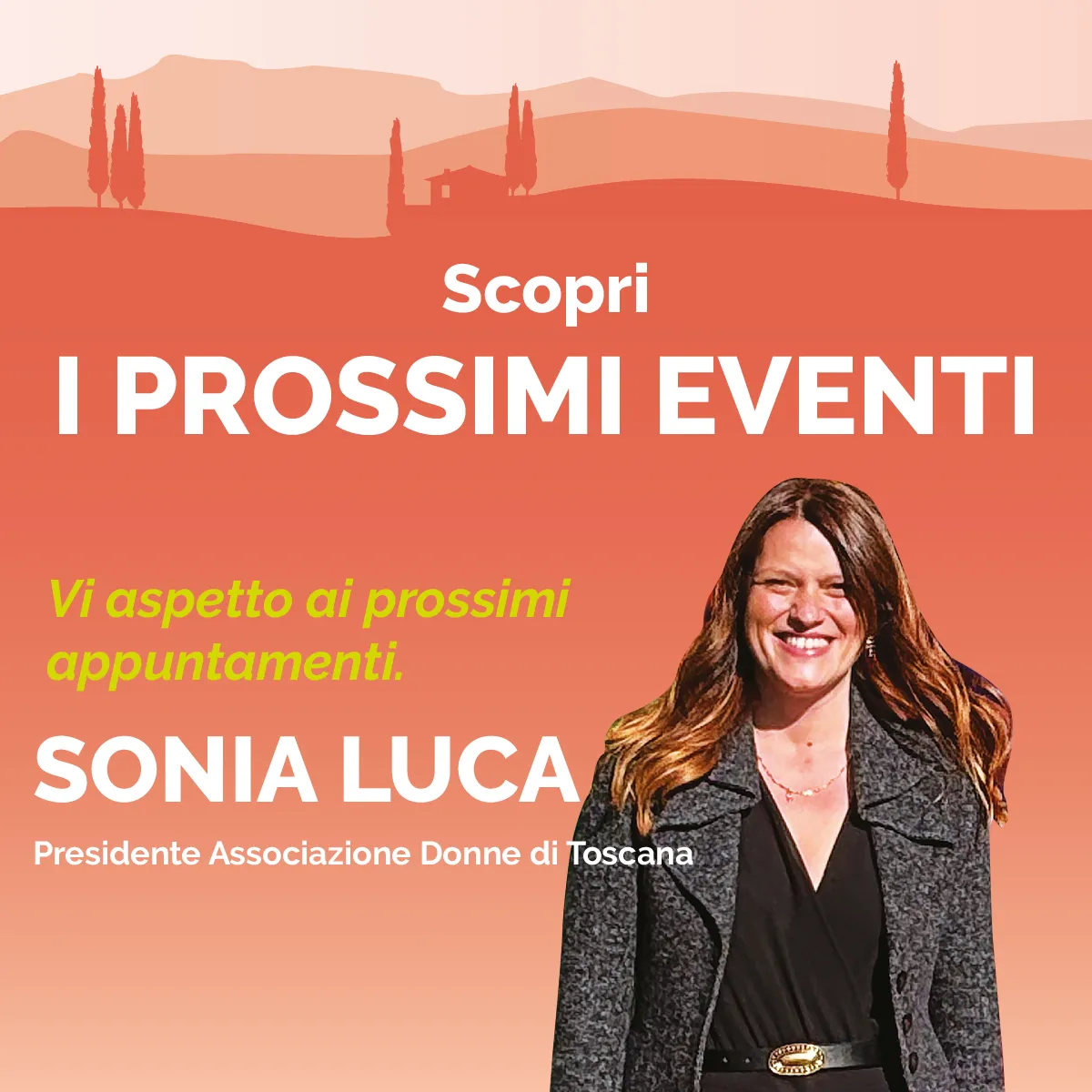 Sonia Luca invita ai prossimi appuntamenti di Donne di Toscana