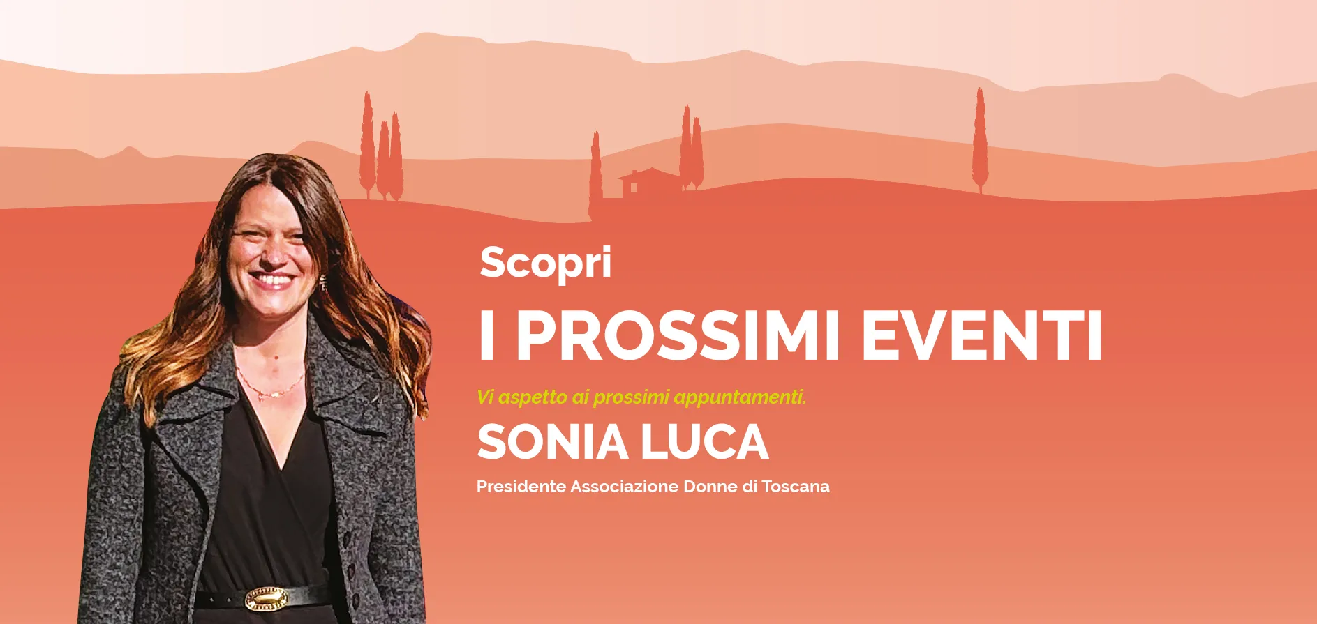 Sonia Luca invita ai prossimi appuntamenti di Donne di Toscana